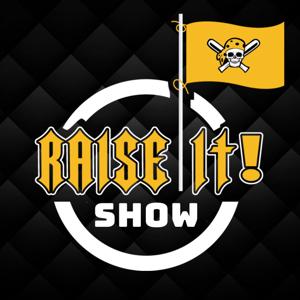 Raise It! - A Pittsburgh Pirates Baseball Show