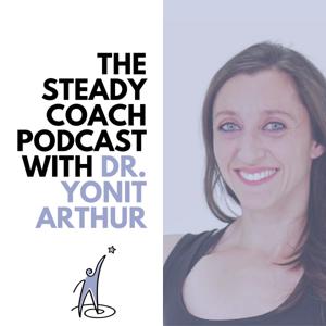 The Steady Coach by Dr Yonit Arthur