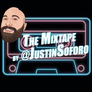 The MIXTAPE by Justin Soforo