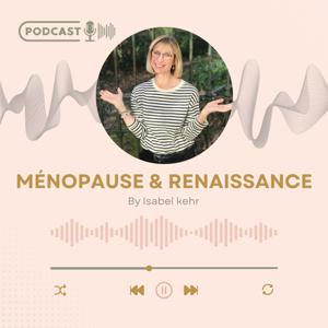 Ménopause & Renaissance by Ménopause & Renaissance