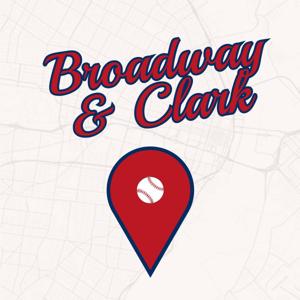 Broadway and Clark: A St. Louis Cardinals Podcast