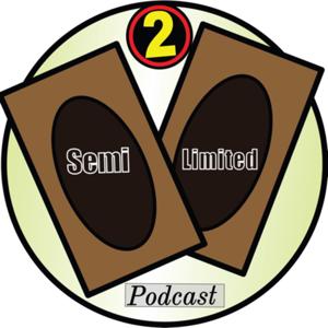 Semi-Limited Podcast