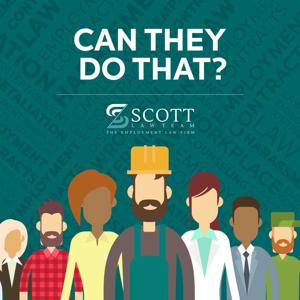 Can They Do That?  -  With The Scott Law Team