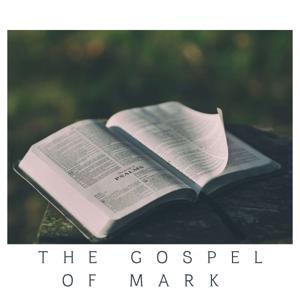 The Gospel of Mark