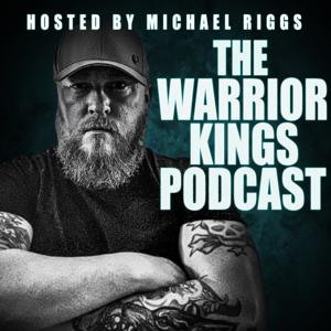 The Warrior Kings Podcast : Men's Self Help Masculinity Podcast by Michael Riggs