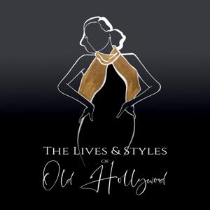 The Lives and Styles of Old Hollywood by Kate Westworth