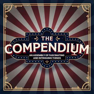 The Compendium Podcast by Kyle Risi & Adam Cox