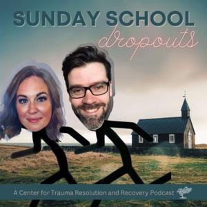 Sunday School Dropouts by Center for Trauma Resolution and Recovery