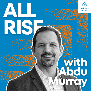 All Rise with Abdu Murray