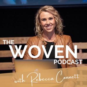 The Woven Podcast with Rebecca Connett