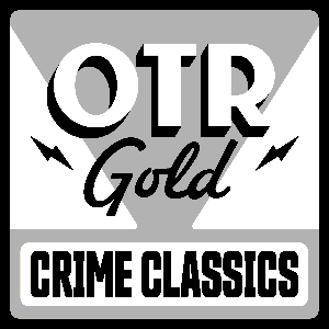 Crime Classics | Old Time Radio by OTR Gold