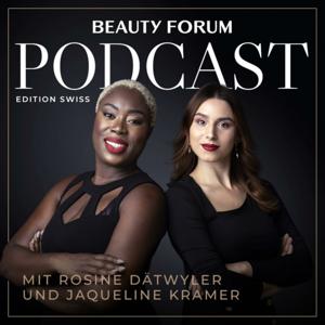 Beauty Forum Podcast Ed. Swiss