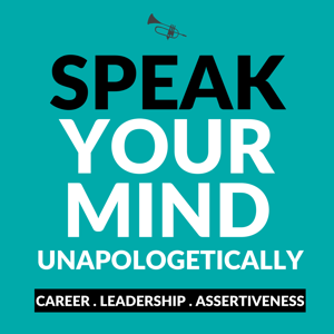 Speak Your Mind Unapologetically Podcast