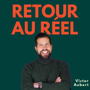 Retour au réel by Victor AUBERT