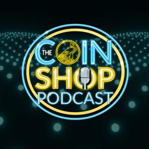 The Coin Shop Podcast by The Coin Shop Podcast