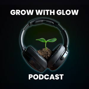 Grow With Glow by Dr. Brad Glowaki