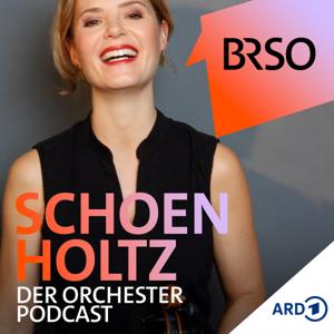 SCHOENHOLTZ - Der Orchester-Podcast