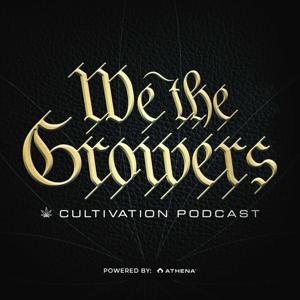 We The Growers by Cultivation Podcast