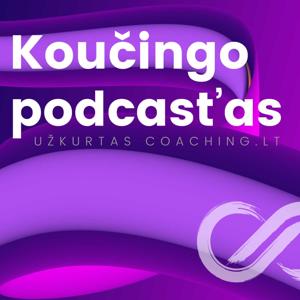 Koučingo podcast'as by Coaching.lt