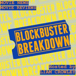 Blockbuster Breakdown