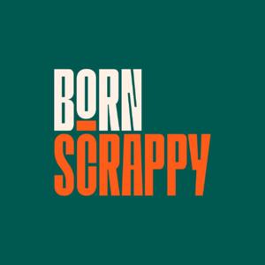 Born Scrappy