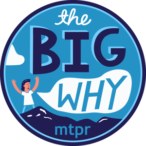 The Big Why by Montana Public Radio