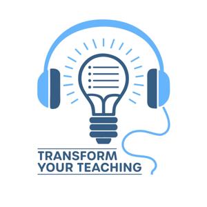 Transform Your Teaching by Center for Teaching & Learning at Cedarville University