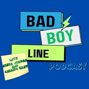 Bad Boy Line Podcast