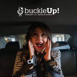 buckleUp! Podcast with Natalia Earle by Natalia Earle