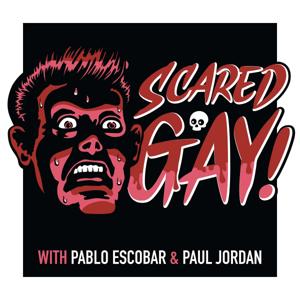 Scared Gay! by Paul Jordan & Pablo Escobar