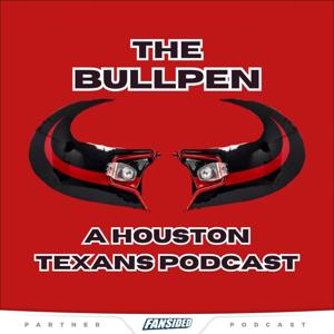 The Bullpen: A Houston Texans Podcast by Robert Fontenot