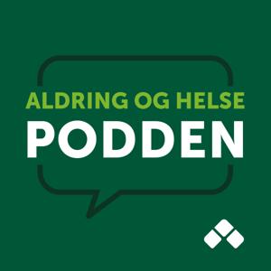 Aldring og helse-podden