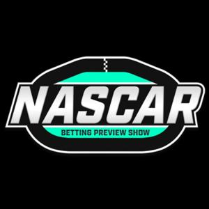 NASCAR Betting Preview Show by Derek J. Yoder