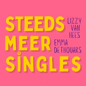 Steeds meer Singles by Lizzy van Hees & Emma de Thouars