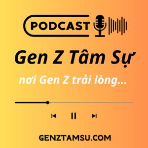 Gen Z Tâm Sự