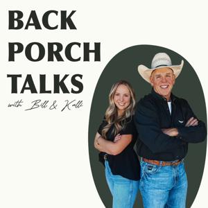 Back Porch Talks with Bill & Kalli