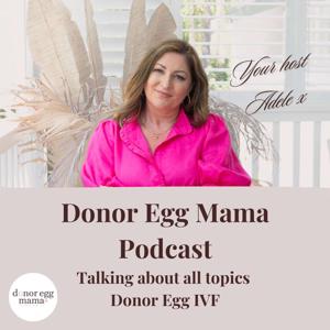 Donor Egg Mama by Adele O'Connor