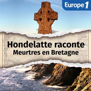 Meurtres en Bretagne, une série Hondelatte Raconte by Europe 1