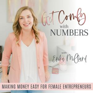 Get Comfy with Numbers | Making Bookkeeping & QuickBooks Easy for Female Entrepreneurs, Bookkeeping for Small Business, Business Finance 101