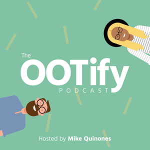 The OOTify Podcast