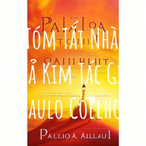 Tóm Tắt Nhà Giả Kim Tác Giả Paulo Coelho