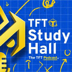 TFT Study Hall by TFT Academy