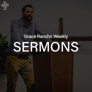 Grace Rancho Sermons by Grace Rancho