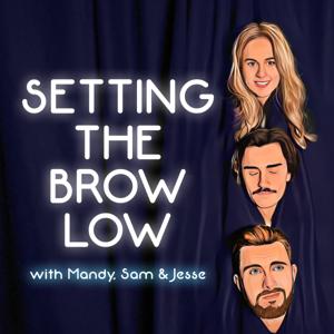 Setting The Brow Low by Mandy, Sam & Jesse