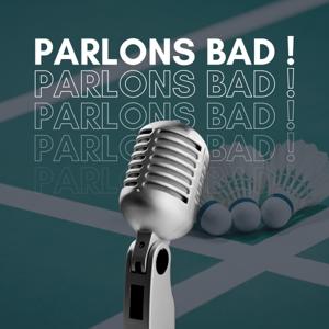 Parlons Bad by Parlons Bad