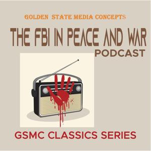 GSMC Classics: The FBI in Peace and War