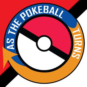 As The Pokeball Turns