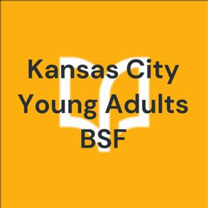 Kansas City Young Adults BSF Weekly Bible Teachings