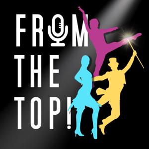 From The Top! A Musical Theatre Podcast