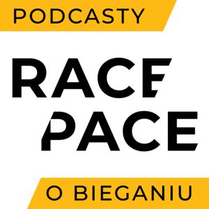 RACE PACE - podcasty o bieganiu by Kuba Pawlak